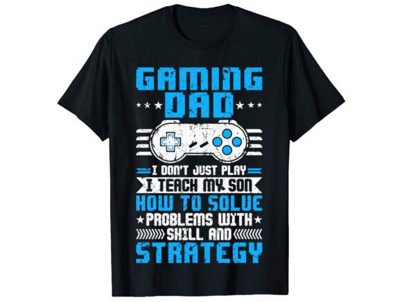Gaming Dad I Don t Father T-Shirt Design: Redefining Fatherhood Merchandise for the Digital Age