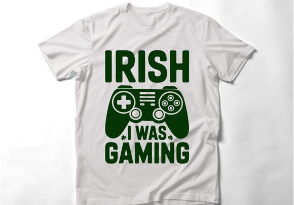 Irish I Was Gaming T-Shirt St Patrick s: A Practical Design Resource for St. Patrick’s Day Apparel