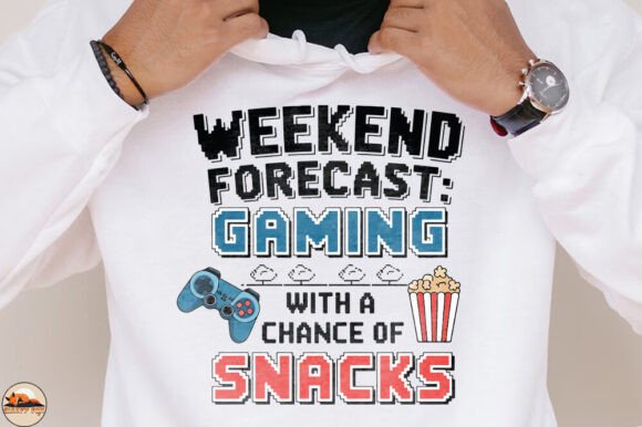 Weekend Forecast, Gaming, Snacks Shirt: Why Most People Get the Design Wrong